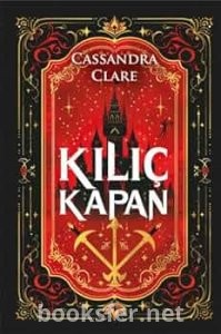 Kılıç Kapan - Castellane Günlükleri 1 - Cassandra Clare | PDF İndir