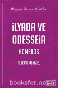 İlyada ve Odysseia - Homeros - Alberto Manguel | PDF İndir