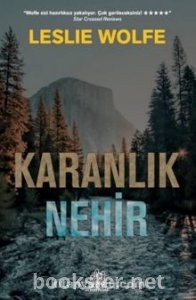 Karanlık Nehir - Leslie Wolfe | PDF İndir