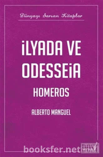 İlyada ve Odysseia - Homeros - Alberto Manguel | PDF İndir