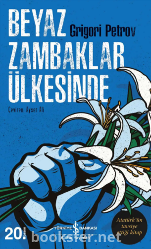 Beyaz Zambaklar Ülkesinde -  Grigory Petrov | PDF İndir