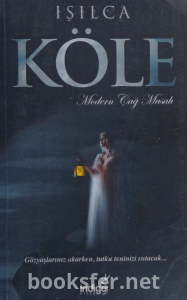Köle - Modern Çağ Masalı - Işılca | PDF İndir