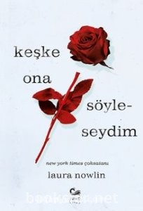 Keşke Ona Söyleseydim - Laura Nowlin | PDF İndir