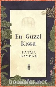 En Güzel Kıssa - Fatma Bayram | PDF İndir
