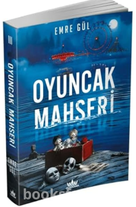 Oyuncak Mahşeri 3 - Emre Gül | PDF İndir