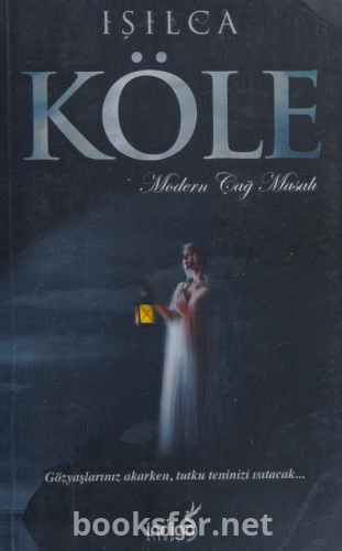 Köle - Modern Çağ Masalı - Işılca | PDF İndir