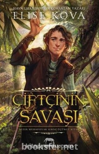 Çiftçinin Savaşı - Elise Kova | PDF İndir