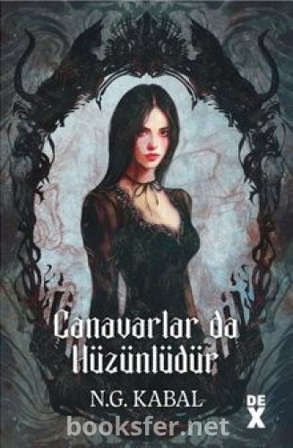 Canavarlar da Hüzünlüdür - Canavarların da Kalbi Varmış 2 - N. G. Kabal | PDF İndir
