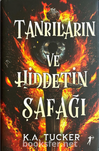 Tanrıların ve Hiddetin Şafağı - K. A. Tucker | PDF İndir
