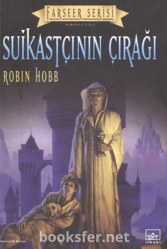Suikastçının Çırağı - Farseer Serisi 1 - Robin Hobb | PDF İndir