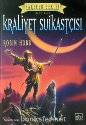 Kraliyet Suikastçısı - Farseer Serisi 2 - Robin Hobb | PDF İndir