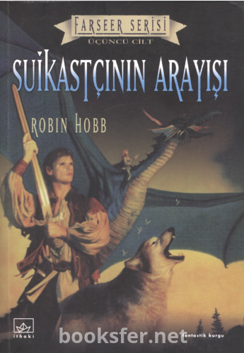 Suikastçının Arayışı - Farseer Serisi 3 - Robin Hobb | PDF İndir