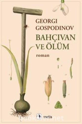 Bahçıvan ve Ölüm - Georgi Gospodinov | PDF İndir