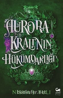 Aurora Kralının Hükümdarlığı - Nisha J. Tuli | PDF İndir