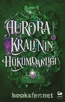 Aurora Kralının Hükümdarlığı - Nisha J. Tuli | PDF İndir