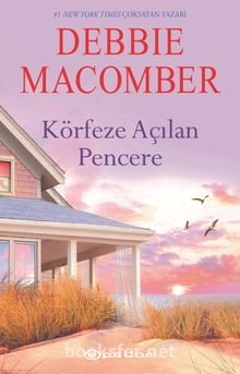 Körfeze Açılan Pencere - Debbie Macomber | PDF İndir