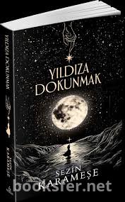 Yıldıza Dokunmak 1 -  Sezin Karameşe | PDF İndir