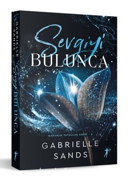 Sevgiyi Bulunca - Karanlık Tutkular 4 - Gabrielle Sands | PDF İndir