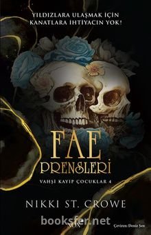 Fae Prensleri - Vahşi Kayıp Çocuklar 4 - Nikki St. Crowe | PDF İndir
