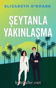 Şeytanla Yakınlaşma - Elizabeth O’Roark | PDF İndir