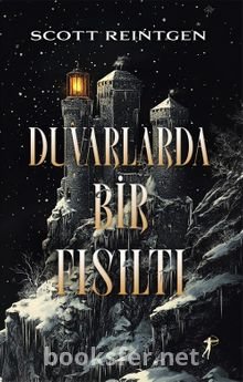 Duvarlarda Bir Fısıltı - Scott Reintgen | PDF İndir