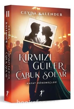 Kırmızı Güller Çabuk Solar 2 - Hayat Dönemeçleri - Ceyda Kalender | PDF İndir